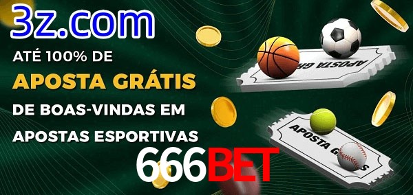 666BET Ate 100% de Aposta Gratis